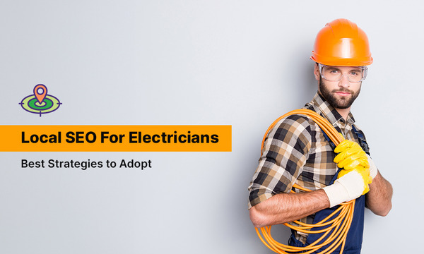 Advanced SEO Strategies to Rank a Local Electrician Business Advanced SEO Strategies to Rank a Local Electrician Business