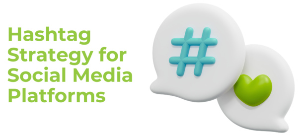 Social Media Platform-Specific Hashtag Strategies Social Media Platform-Specific Hashtag Strategies