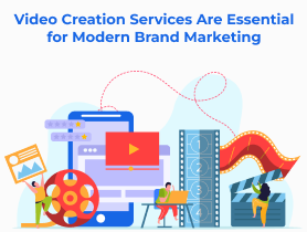 Video Creation Services for Brand Marketing
