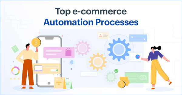 ecommerce Automation Processes ecommerce Automation Processes