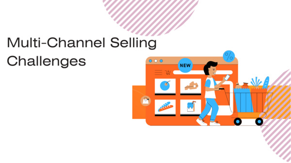 Common Challenges in Multi-Marketplace eCommerce Selling Common Challenges in Multi-Marketplace eCommerce Selling