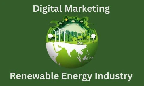 Marketing Matters in the Renewable Energy Industry Marketing Matters in the Renewable Energy Industry